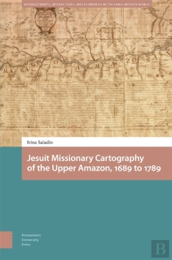 Bertrand.pt - Jesuit Missionary Cartography Of The Upper Amazon, 1689 To 1789