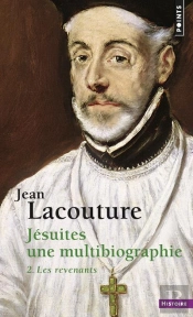 Jésuites : Une Multibiographie Tome 2 ; Les Revenants