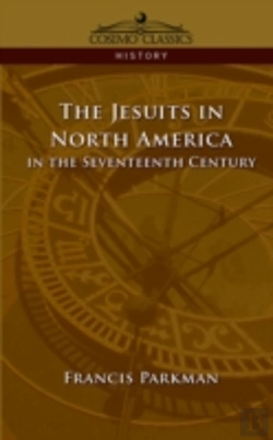 Bertrand.pt - Jesuits In North America In The Seventeenth Century