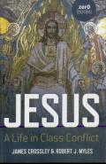 Jesus: A Life In Class Conflict