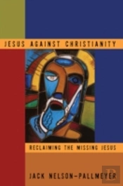 Jesus Against Christianity