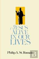 Jesus Alive In Our Lives