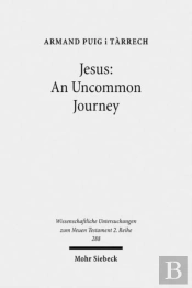 Jesus: An Uncommon Journey