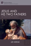 Jesus And His Two Fathers
