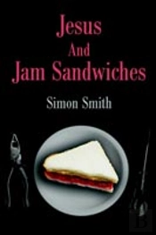 Jesus And Jam Sandwiches