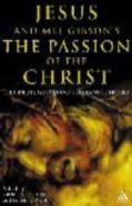 Jesus And Mel Gibson'S The ''Passion Of The Christ''