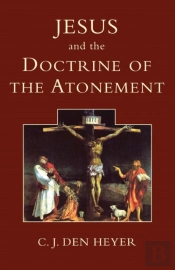 Jesus And The Doctrine Of The Atonement