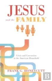 Jesus And The Family