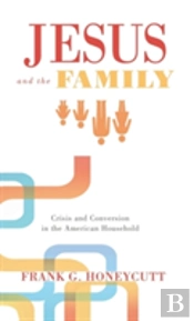 Jesus And The Family