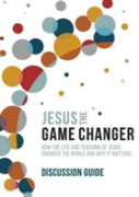 Jesus And The Game Changer Season 1 Discussion Guide