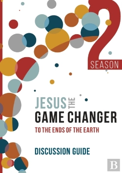 Bertrand.pt - Jesus And The Game Changer Season 2 Discussion Guide