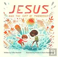 Jesus And The Gift Of Friendship