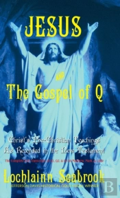 Jesus And The Gospel Of Q
