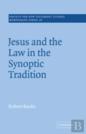 Jesus And The Law In The Synoptic Tradition