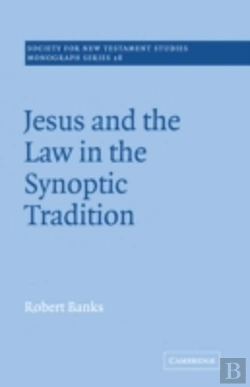 Bertrand.pt - Jesus And The Law In The Synoptic Tradition