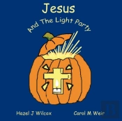 Jesus And The Light Party