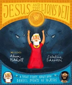 Bertrand.pt - Jesus And The Lions' Den Storybook