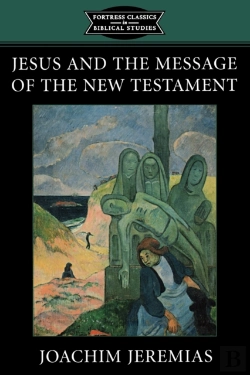 Bertrand.pt - Jesus And The Message Of The New Testament