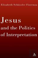 Jesus And The Politics Of Interpretation