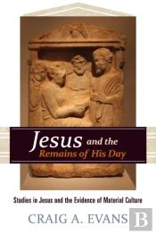 Jesus And The Remains Of His Day
