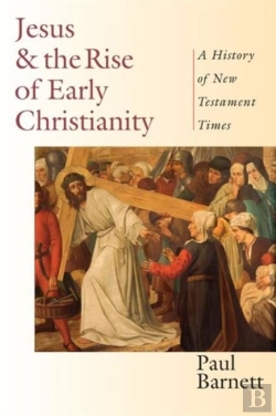 Bertrand.pt - Jesus And The Rise Of Early Christianity Â€“ A History Of New Testament Times