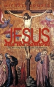 Jesus And The Samurai: The Shining Relig