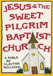 Jesus And The Sweet Pilgrim Baptist Church
