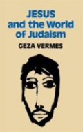 Jesus And The World Of Judaism