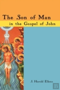 Bertrand.pt - Jesus As Son Of Man In The Gospel Of John