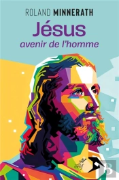 Jésus, Avenir De L'Homme