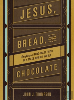 Bertrand.pt - Jesus, Bread, And Chocolate