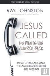 Jesus Called He Wants His Church Back