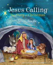Jesus Calling: The Story Of Christmas (Picture Book)