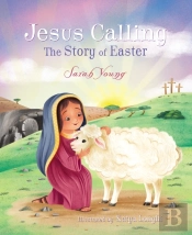 Jesus Calling: The Story Of Easter (Board Book)