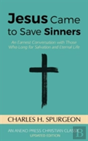 Jesus Came To Save Sinners