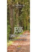Jesus Camino Y Caminante