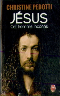 Bertrand.pt - Jésus, Cet Homme Inconnu