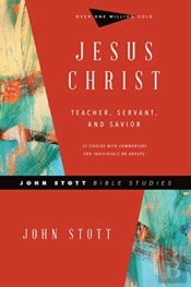 Jesus Christ Â€“ Teacher, Servant, And Savior