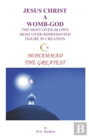Jesus Christ A  Womb-God The Most Over-B