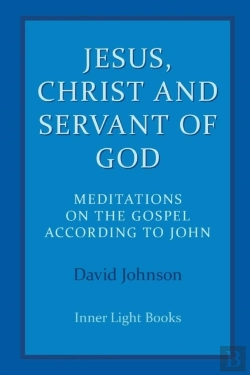 Bertrand.pt - Jesus, Christ And Servant Of God: Meditations On The Gospel Accordiong To John
