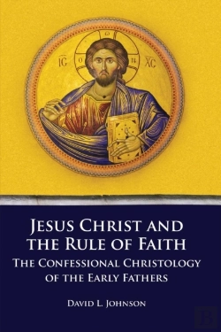 Bertrand.pt - Jesus Christ And The Rule Of Faith