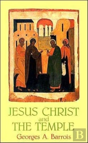 Jesus Christ And The Temple