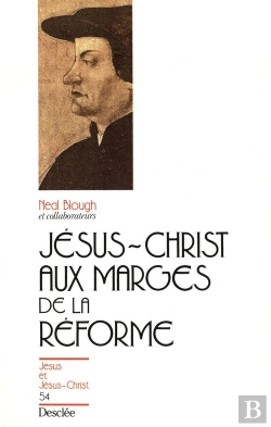Bertrand.pt - Jésus-Christ Aux Marges De La Réforme