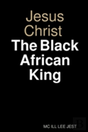 Jesus Christ Black African King