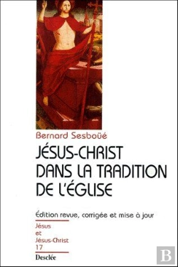Bertrand.pt - Jésus-Christ Dans La Tradition De L'Église
