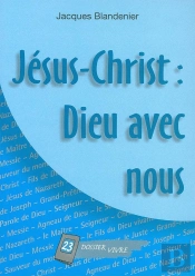 Jésus-Christ ; Dieu Avec Nous