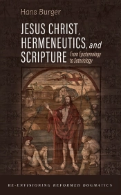 Jesus Christ, Hermeneutics, And Scripture