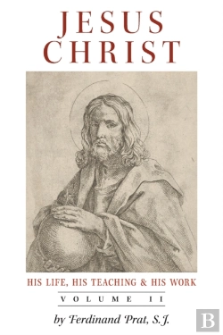 Bertrand.pt - Jesus Christ (His Life, His Teaching, And His Work)