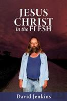 Jesus Christ In The Flesh