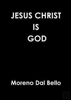 Bertrand.pt - Jesus Christ Is God